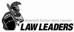 AMERICA'S SERIOUS INJURY LAWYERS LAW LEADERS