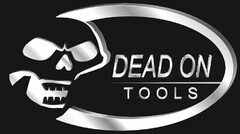 DEAD ON TOOLS