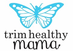 TRIM HEALTHY MAMA