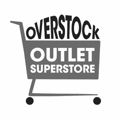 OVERSTOCK OUTLET SUPERSTORE