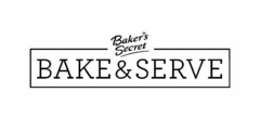 BAKER'S SECRET BAKE & SERVE