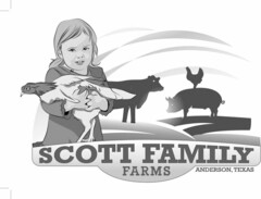 SCOTT FAMILY FARMS ANDERSON, TEXAS