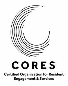 CORES CERTIFIED ORGANIZATION FOR RESIDENT ENGAGEMENT & SERVICES