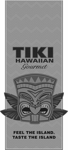 TIKI HAWAIIAN GOURMET FEEL THE ISLAND. TASTE THE ISLAND