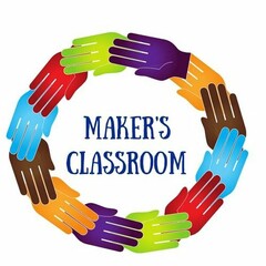 MAKER'S CLASSROOM