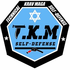 TECHNICAL KRAV MAGA SELF-DEFENSE T.K.M SELF-DEFENSE