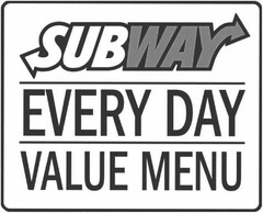 SUBWAY EVERY DAY VALUE MENU