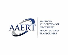 AAERT AMERICAN ASSOCIATION OF ELECTRONIC REPORTERS AND TRANSCRIBERS