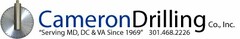 CAMERON DRILLING CO., INC. "SERVING MD,DC & VA SINCE 1969" 301.468.2226