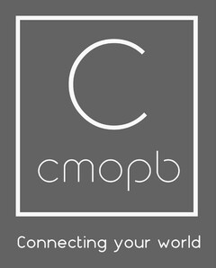 C CMOPB CONNECTING YOUR WORLD