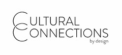 CULTURAL CONNECTIONS BY DESIGN