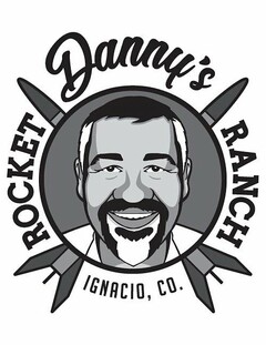 DANNY'S ROCKET RANCH IGNACIO, CO.