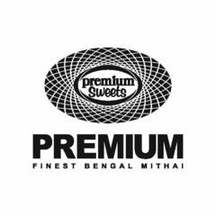 PREMIUM SWEETS PREMIUM FINEST BENGAL MITHAI