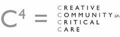 C4 = CREATIVE COMMUNITY IN CRITICAL CARE