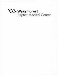 W WAKE FOREST BAPTIST MEDICAL CENTER