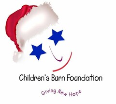 CHILDREN'S BURN FOUNDATION GIVING NEW HOPE