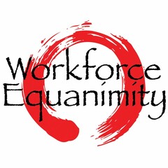 WORKFORCE EQUANIMITY