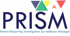 PRISM PATIENT REPORTING INVESTIGATION SURVEILLANCE MANAGER