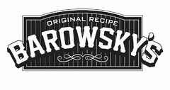 BAROWSKY'S ORIGINAL RECIPE