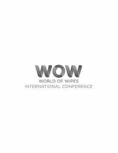 WOW WORLD OF WIPES INTERNATIONAL CONFERENCE