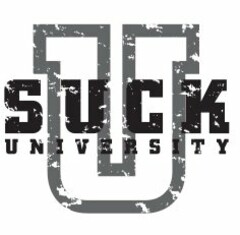 U SUCK UNIVERSITY