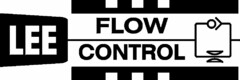 LEE FLOW CONTROL