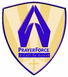 PRAYERFORCE A CALL TO ACTION