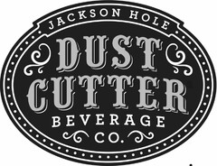 JACKSON HOLE DUST CUTTER BEVERAGE CO.