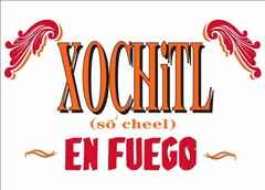 XOCHITL (SO CHEEL) EN FUEGO