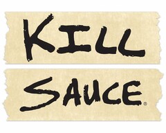 KILL SAUCE