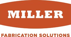 MILLER FABRICATION SOLUTIONS