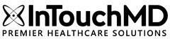 INTOUCHMD PREMIER HEALTHCARE SOLUTIONS