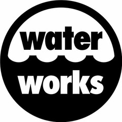 WATER WORKS