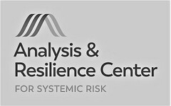 ANALYSIS & RESILIENCE CENTER FOR SYSTEMIC RISK