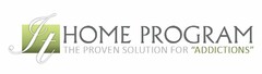JT HOME PROGRAM THE PROVEN SOLUTION FOR "ADDICTIONS"
