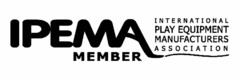 IPEMA INTERNATIONAL PLAY EQUIPMENT MANUFACTURERS ASSOCIATION MEMBER