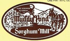 PURE SORGHUM NO ADDITIVES MUDDY POND SORGHUM MILL