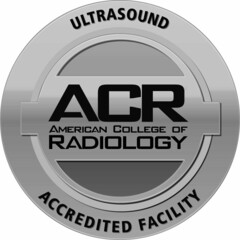 ULTRASOUND ACCREDITED FACILITY ACR AMERICAN COLLEGE OF RADIOLOGY