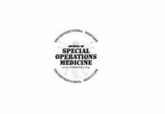 UNCONVENTIONAL WARFARE JOURNAL OF SPECIAL OPERATIONS MEDICINE WWW.JSOMONLINE.ORG UNCONVENTIONAL MEDICINE