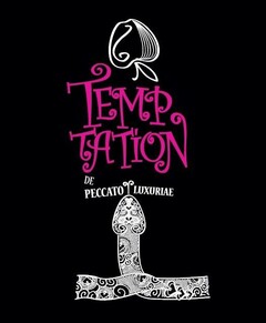 TEMPTATION DE PECCATO LUXURIAE