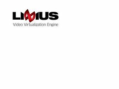 LINIUS VIDEO VIRTUALIZATION ENGINE