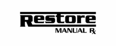 RESTORE MANUAL RX