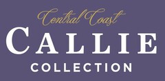 CENTRAL COAST CALLIE COLLECTION