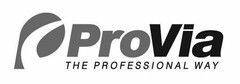 P PROVIA THE PROFESSIONAL WAY