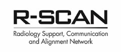 R-SCAN RADIOLOGY SUPPORT, COMMUNICATION AND ALIGNMENT NETWORK