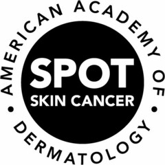 SPOT SKIN CANCER ·AMERICAN ACADEMY OF ·DERMATOLOGY