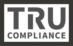 TRU COMPLIANCE