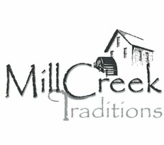 MILL CREEK TRADITIONS