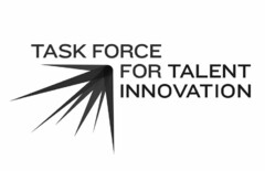 TASK FORCE FOR TALENT INNOVATION