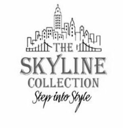 THE SKYLINE COLLECTION STEP INTO STYLE